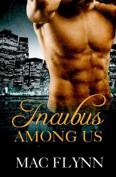 Cover for Mac Flynn · Incubus Among Us (Shifter Romance) (Paperback Book) (2015)