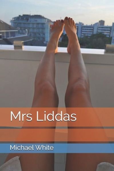 Cover for Michael White · Mrs Liddas (Taschenbuch) (2017)