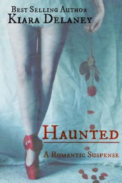 Cover for Kiara Delaney · Haunted (Pocketbok) (2016)