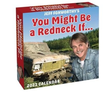 Jeff Foxworthy's You Might Be a Redneck If... 2023 Day-to-Day Calendar - Jeff Foxworthy - Merchandise - Andrews McMeel Publishing - 9781524872861 - 6. september 2022