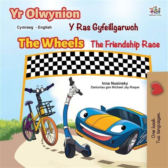 Cover for Inna Nusinsky · The Wheels The Friendship Race (Welsh English Bilingual Book for Kids) (Taschenbuch) (2022)