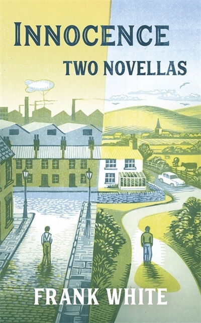 Innocence: two novellas - Frank White - Books - Hodder & Stoughton - 9781529327861 - September 10, 2020