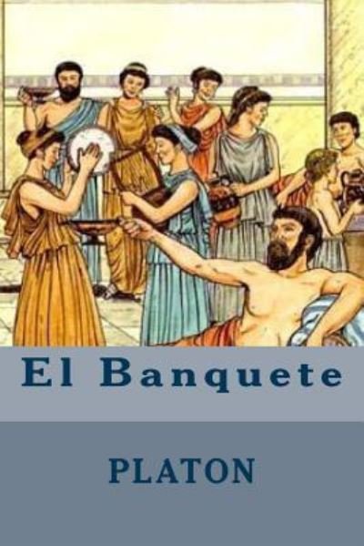 Cover for Platon · El Banquete (Paperback Book) [Spanish edition] (2016)