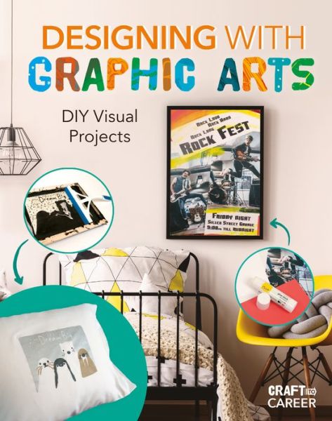 Cover for Abdo Publishing Company · Designing with Graphic Arts: DIY Visual Projects (Hardcover Book) (2022)