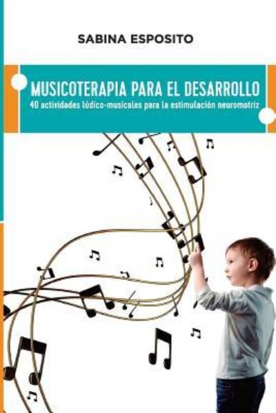 Cover for Sabina Esposito · Musicoterapia para el desarrollo (Paperback Book) (2016)