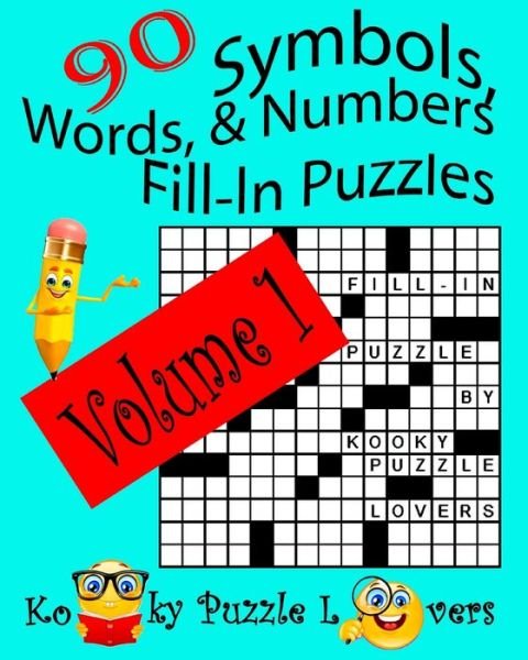 Cover for Kooky Puzzle Lovers · Symbols, Words, and Numbers Fill-In Puzzles, 90 Puzzles, Volume 1 (Pocketbok) (2016)