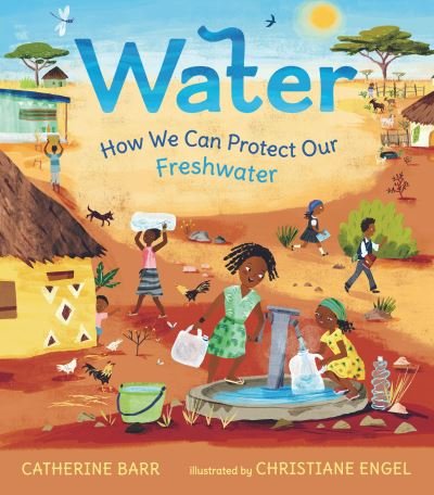 Water - Catherine Barr - Books - Candlewick Press - 9781536228861 - March 21, 2023