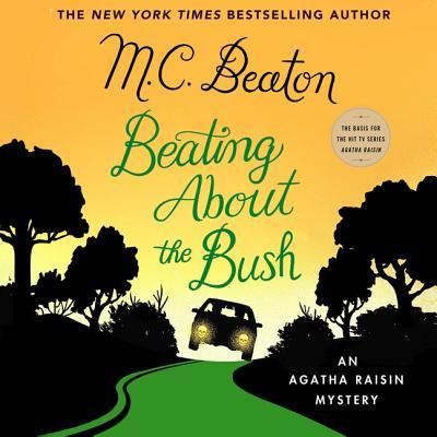 Cover for M C Beaton · Beating about the Bush Lib/E (CD) (2019)