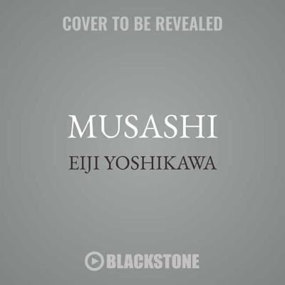 Cover for Eiji Yoshikawa · Musashi Lib/E (CD) (2018)