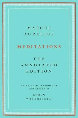 Cover for Marcus Aurelius · Meditations: The Annotated Edition (Paperback Book) (2022)