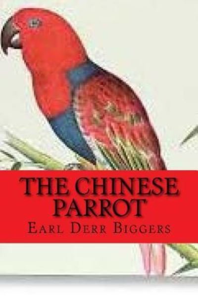 Cover for Earl Derr Biggers · The chinese parrot (Paperback Book) [English edition] (2017)