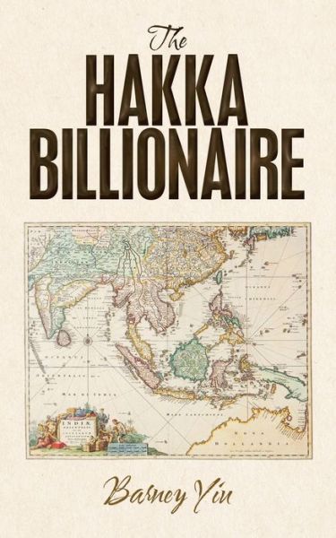 Cover for Barney Yiu · The Hakka Billionaire (Paperback Book) (2019)