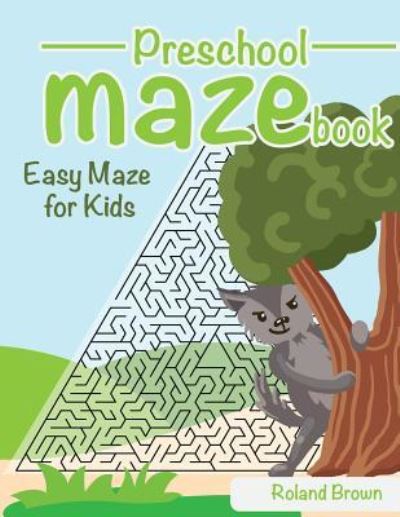 Cover for Roland Brown · Preschool maze book (Paperback Book) (2017)