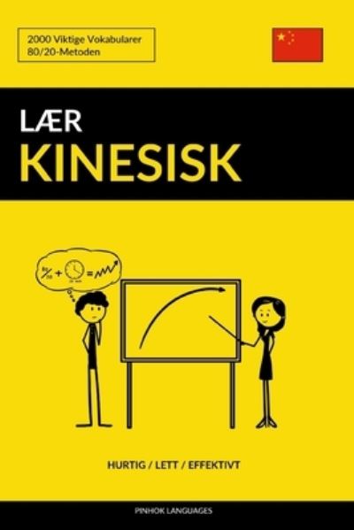 Cover for Pinhok Languages · Laer Kinesisk - Hurtig / Lett / Effektivt (Paperback Book) (2017)