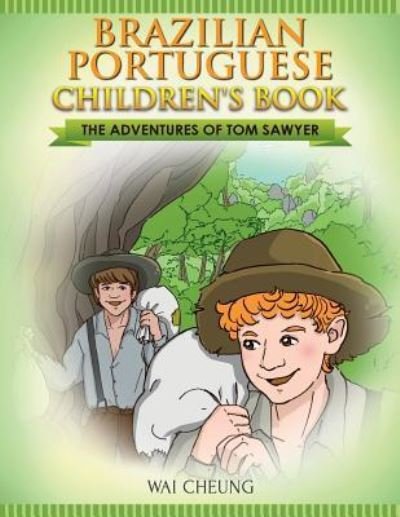 Cover for Wai Cheung · Brazilian Portuguese Children's Book (Paperback Bog) (2017)