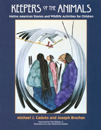 Keepers of the Animals: Native American Stories and Wildlife Activities for Children (Keepers of the Earth) - Joseph Bruchac - Livros - Fulcrum Publishing - 9781555913861 - 1 de julho de 1997