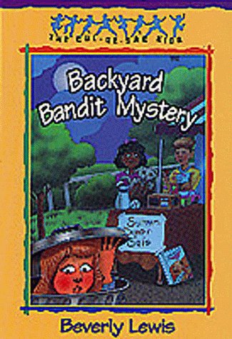 Backyard Bandit Mystery - Cul-de-Sac Kids - Beverly Lewis - Książki - Baker Publishing Group - 9781556619861 - 1 sierpnia 1997