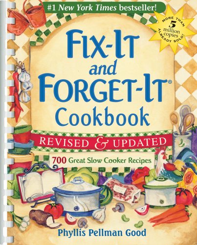 Cover for Phyllis Pellman Good · Fix-it and Forget-it Revised and Updated: 700 Great Slow Cooker Recipes (Spiral Book) [Spi Rev Up edition] (2010)