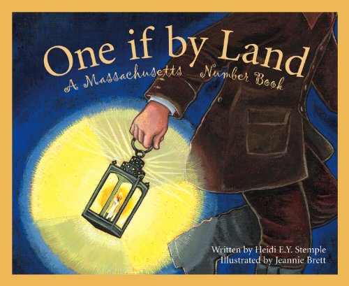 Cover for Heidi E. Y. Stemple · One if by Land: a Massachusetts Number Book (America by the Numbers) (Hardcover Book) [First edition] (2006)