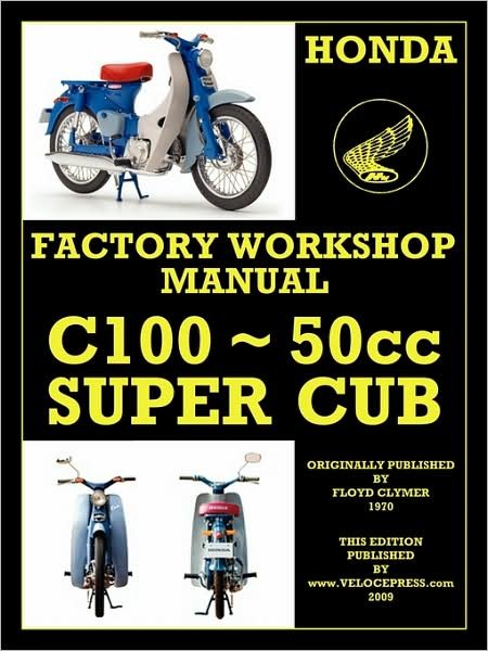 Cover for Floyd Clymer · Honda Motorcycles Workshop Manual C100 Super Cub (Paperback Book) (2009)