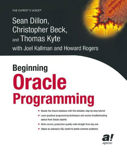 Cover for Sean Dillon · Beginning Oracle Programming (Paperback Book) [Softcover reprint of the original 1st edition] (2003)
