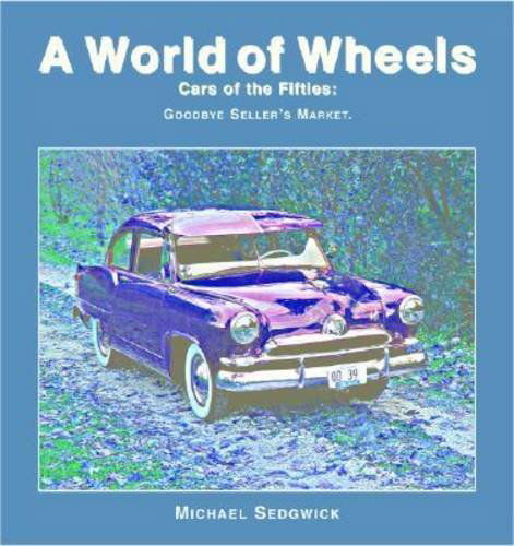 Cover for Michael Sedgwick · Cars of the Fifties (A World of Wheels Series) (Hardcover Book) (2002)