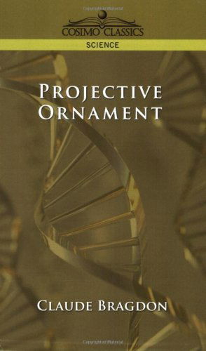 Cover for Claude Bragdon · Projective Ornament (Paperback Book) (2005)