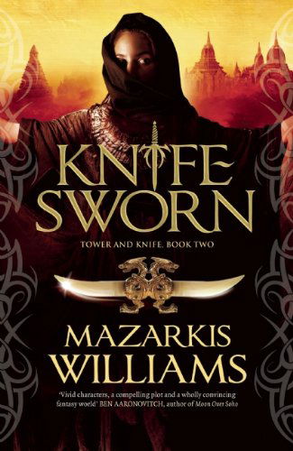 Cover for Mazarkis Williams · Knife Sworn (Tower and Knife) (Inbunden Bok) (2012)