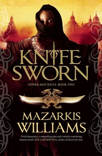 Cover for Mazarkis Williams · Knife Sworn (Tower and Knife) (Innbunden bok) (2012)