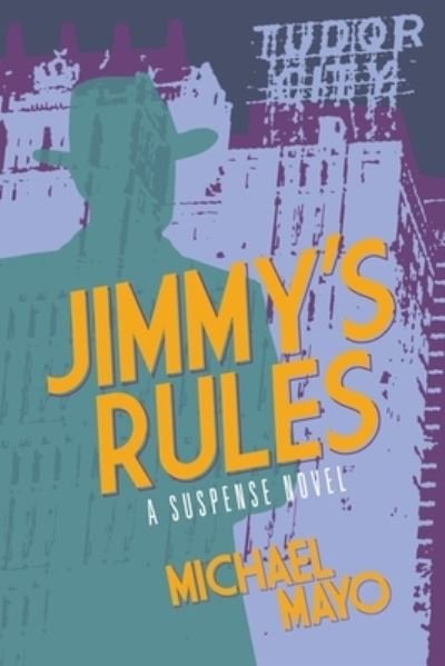 Cover for Michael Mayo · Jimmy's Rules (Paperback Bog) (2021)