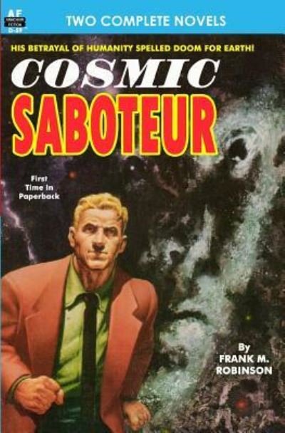 Cover for Frank M. Robinson · Cosmic Saboteur &amp; Look to the Stars (Paperback Book) (2012)