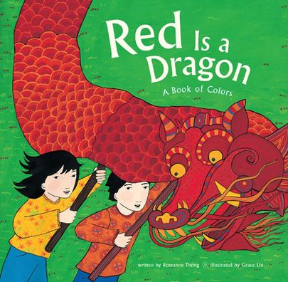 Cover for Roseanne Thong · Red Is a Dragon (Hardcover bog) (2008)