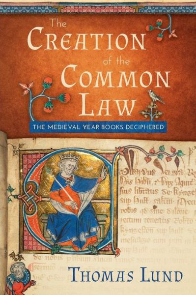 Cover for Thomas Lund · The Creation of the Common Law (Paperback Book) (2018)