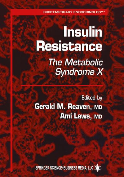 Cover for Gerald M Reaven · Insulin Resistance: the Metabolic Syndrome - Contemporary Endocrinology (Paperback Book) [Softcover Reprint of the Original 1st Ed. 1999 edition] (2010)