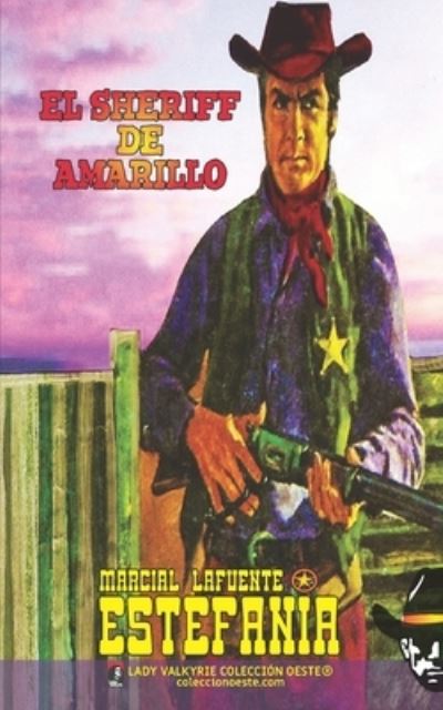 Cover for Marcial Lafuente Estefania · El sheriff de Amarillo (Paperback Book) (2021)