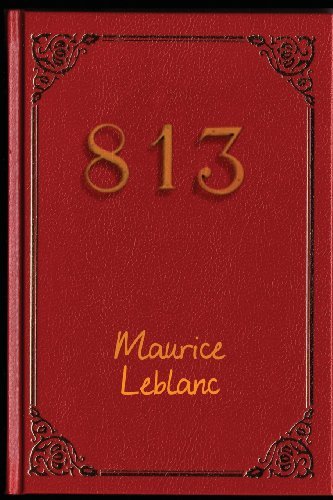813 - Maurice Leblanc - Kirjat - Black Curtain Press - 9781627551861 - sunnuntai 9. kesäkuuta 2013