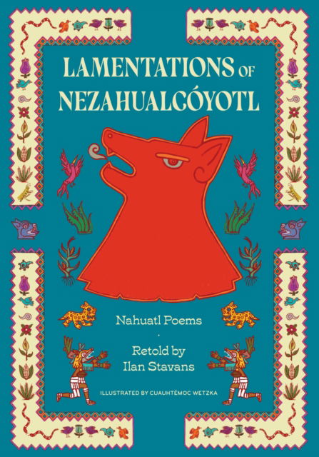 Cover for Nezahualcyotl · Lamentations of Nezahualcoyotl: Nahuatl Poems (Paperback Book) (2025)