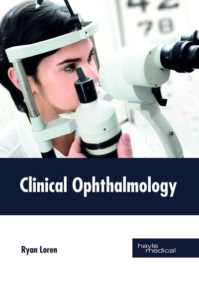 Cover for Ryan Loren · Clinical Ophthalmology (Hardcover Book) (2018)