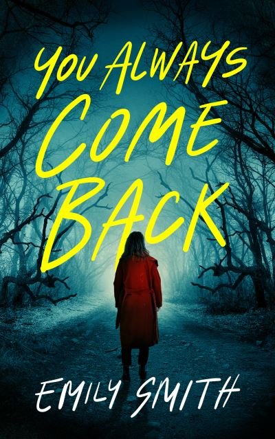 You Always Come Back: A Novel - Emily Smith - Livros - Crooked Lane Books - 9781639105861 - 10 de outubro de 2023