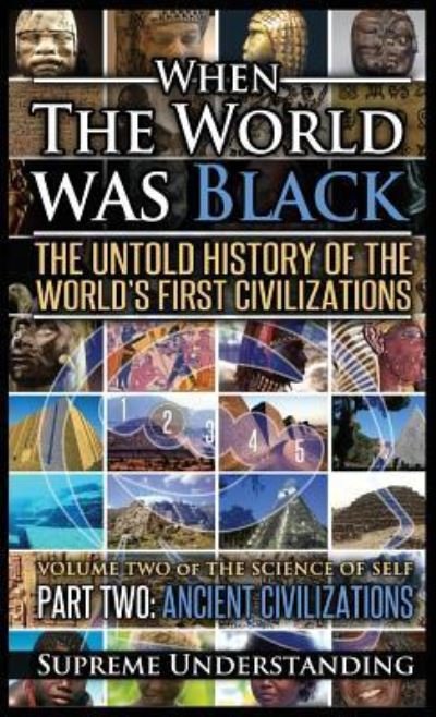 When the World Was Black Part Two - Supreme Understanding - Books - Proven Publishing - 9781640079861 - January 20, 2016