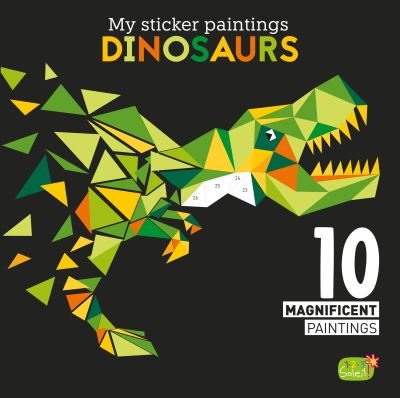 Cover for Clorophyl Editions · My Sticker Paintings: Dinosaurs: 10 Magnificent Paintings (Drucksachen) (2022)