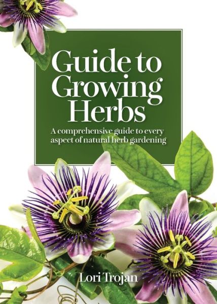 Cover for Lori Trojan · Guide to Growing Herbs (Paperback Book) (2021)