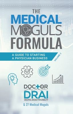 Cover for Dr Draion Burch · The Medical Moguls Formula, Volume 2 (Paperback Book) (2022)