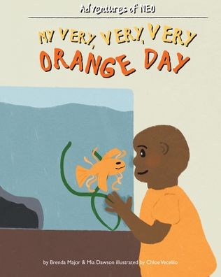 Cover for Brenda Major · My Very, Very, Very Orange Day (Paperback Book) (2019)