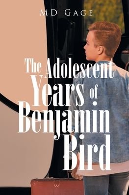 Cover for Gage · The Adolescent Years of Benjamin Bird (Taschenbuch) (2020)