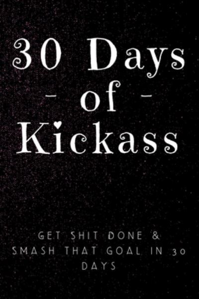 Cover for Wicked Sweary · 30 Days of Kickass (Taschenbuch) (2019)