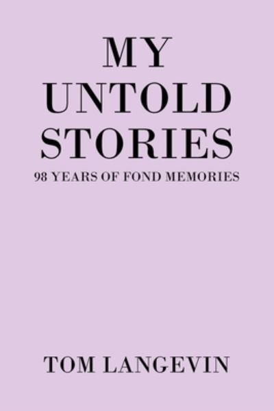 Cover for Tom Langevin · My Untold Stories (Paperback Book) (2020)
