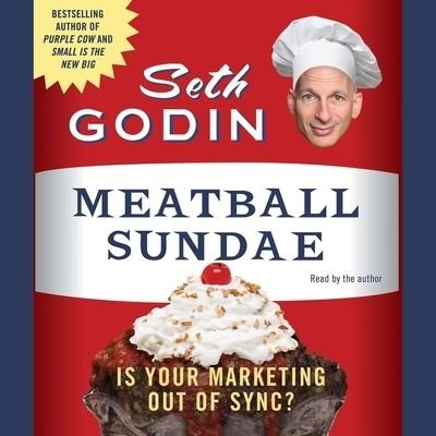 Cover for Seth Godin · Meatball Sundae (CD) (2007)