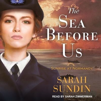 Cover for Sarah Sundin · The Sea Before Us Lib/E (CD) (2018)