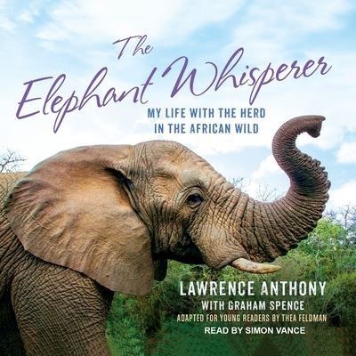 Cover for Lawrence Anthony · The Elephant Whisperer (Young Readers Adaptation) Lib/E (CD) (2017)